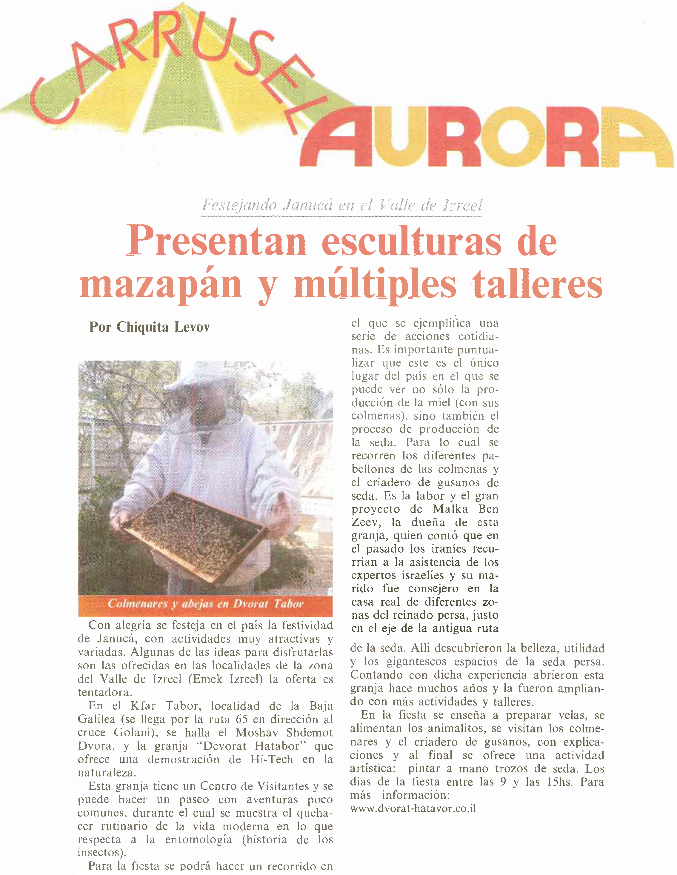 La tierra de la seda Dvorat Hatavor